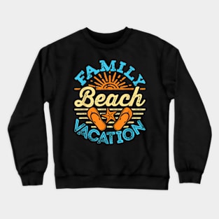 Family Beach Vacation Matching Family Summer Trip Crewneck Sweatshirt